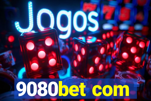 9080bet com